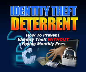 Identity Theft Deterrent