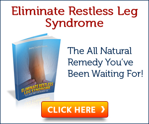 7 Steps To Beating Restless Leg Syndrome Naturally